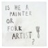 Tom Kriesler, Is he a painter or a fork artist?, 2001-02